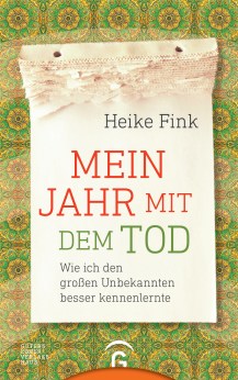 Mein Jahr mit dem Tod von Heike Fink