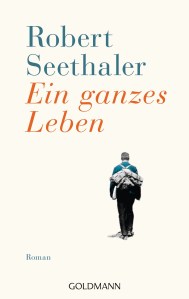 Ein ganzes Leben von Robert Seethaler